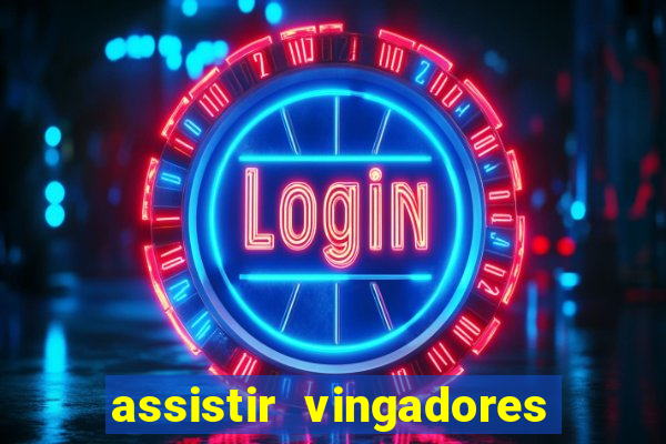 assistir vingadores guerra infinita dublado